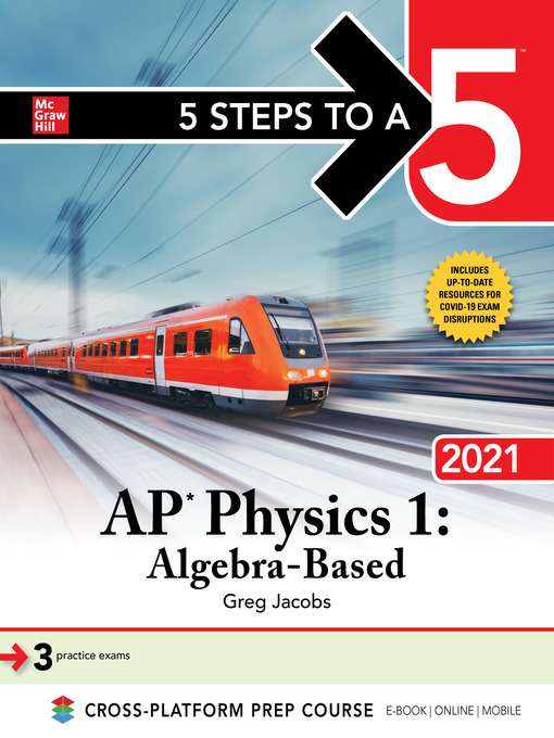 Title details for 5 Steps to a 5: AP Physics 1 "Algebra-Based" 2021 by Greg Jacobs - Available